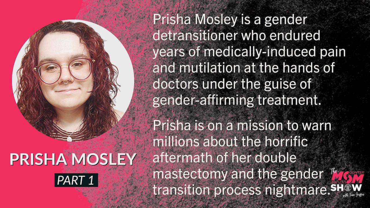 Double Mastectomy and Gender-Affirming Care Leaves Girl With Major Regrets - Prisha Mosley